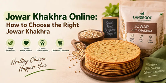 Jowar Khakhra Online How to Choose the Right Khakhra